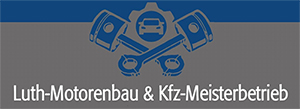 Luth-Motorenbau & Kfz-Meisterbetrieb Inh. Stefan Schröder e. K.